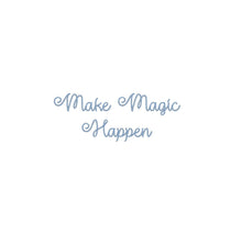 Make Magic Happen Chain Stitch ESA font