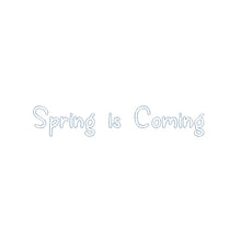 Spring Is Coming Bean Outline ESA font