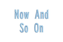 Now And So On ESA Font