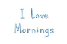 I Love Mornings ESA Font