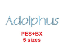 Adolphus embroidery font formats bx (which converts to 17 machine formats), + pes, Sizes 0.25 (1/4), 0.50 (1/2), 1, 1.5 and 2"