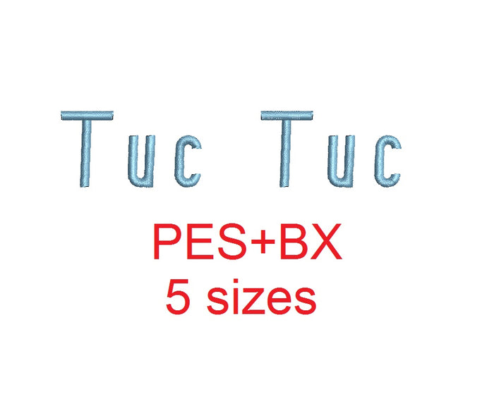 Tuc Tuc embroidery font formats bx (which converts to 17 machine formats), + pes, Sizes 0.50 (1/2), 0.75 (3/4), 1, 1.5 and 2