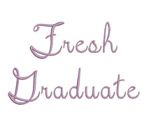 Fresh Graduate script embroidery font formats dst, exp, pes, jef and xxx, Sizes 1, 1.5 and 2 inches, instant download