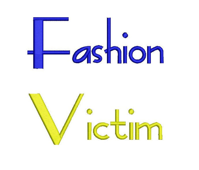 Fashion Victim embroidery font formats dst, exp, pes, jef and xxx, Sizes 1, 1.5 and 2 inches, instant download