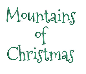 Mountains of Christmas embroidery font formats dst, exp, pes, jef and xxx, Sizes 1, 1.5 and 2 inches, instant download