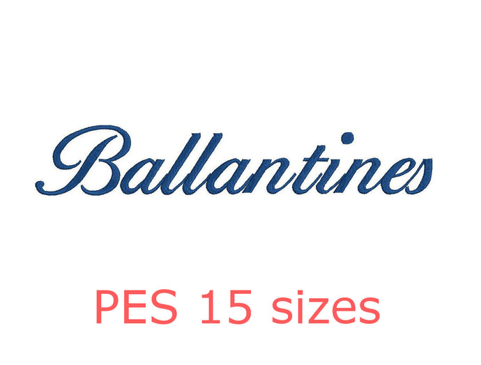 Ballantines embroidery font PES format 15 Sizes instant download