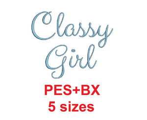 Classy Girl  Script embroidery font formats bx (which converts to 17 machine formats), + pes, Sizes 0.25 (1/4), 0.50 (1/2), 1, 1.5 and 2"