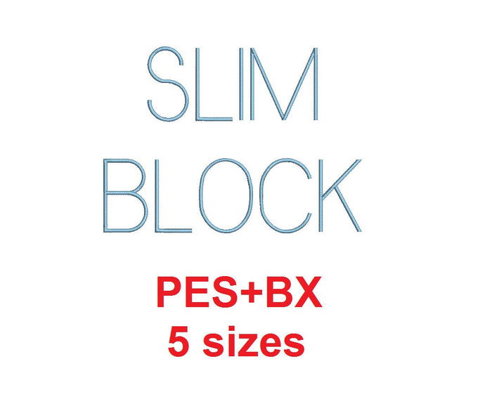 Slim Block embroidery font formats bx (which converts to 17 machine formats), + pes, Sizes 0.25 (1/4), 0.50 (1/2), 1, 1.5 and 2