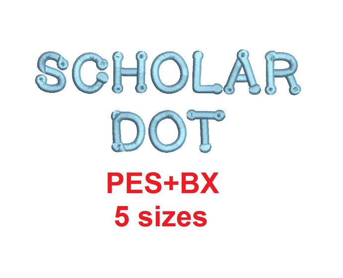 Scholar Dot embroidery font formats bx (which converts to 17 machine formats), + pes, Sizes 0.25 (1/4), 0.50 (1/2), 1, 1.5 and 2