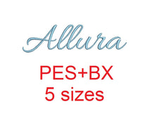 Allura Script embroidery font formats bx (which converts to 17 machine formats), + pes, Sizes 0.25 (1/4), 0.50 (1/2), 1, 1.5 and 2"