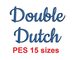 Double Dutch embroidery font PES format 15 Sizes 0.25 (1/4), 0.5 (1/2), 1, 1.5, 2, 2.5, 3, 3.5, 4, 4.5, 5, 5.5, 6, 6.5, and 7 inches