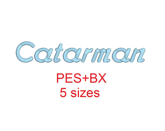 Catarman embroidery font formats bx (which converts to 17 machine formats), + pes, Sizes 0.50 (1/2), 0.75 (3/4), 1, 1.5 and 2