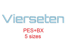 Vierseten embroidery font formats bx (which converts to 17 machine formats), + pes, Sizes 0.50 (1/2), 0.75 (3/4), 1, 1.5 and 2"