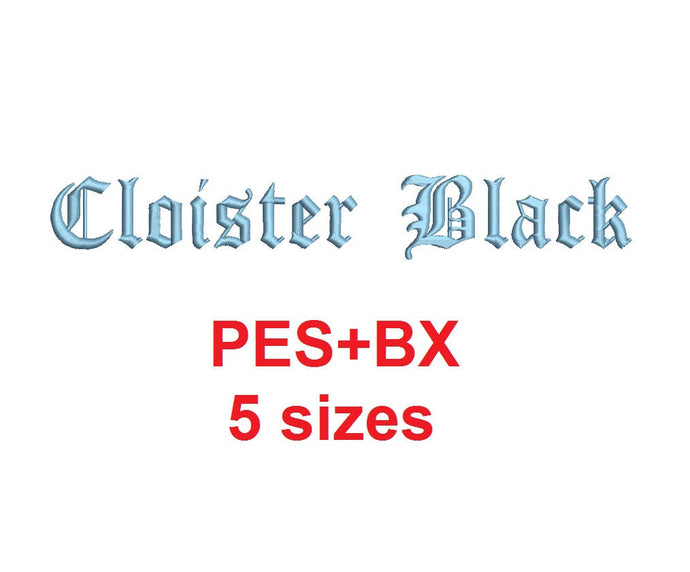 Cloister Black embroidery font formats bx (which converts to 17 machine formats), + pes, Sizes 0.25 (1/4), 0.50 (1/2), 1, 1.5 and 2
