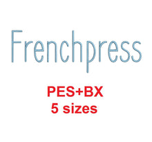 Frenchpress embroidery font formats bx (which converts to 17 machine formats), + pes, Sizes 0.25 (1/4), 0.50 (1/2), 1, 1.5 and 2"