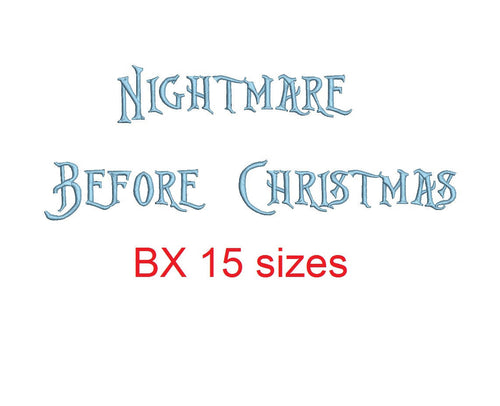 Nightmare Before Christmas embroidery BX font Sizes 0.25 (1/4), 0.50 (1/2), 1, 1.5, 2, 2.5, 3, 3.5, 4, 4.5, 5, 5.5, 6, 6.5, and 7 inches
