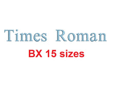 Times Roman embroidery BX font Sizes 0.25 (1/4), 0.50 (1/2), 1, 1.5, 2, 2.5, 3, 3.5, 4, 4.5, 5, 5.5, 6, 6.5, and 7 inches