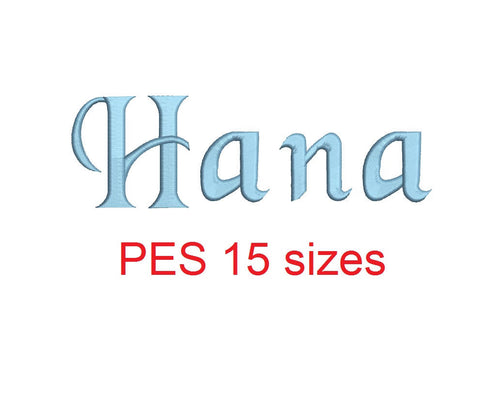 Hana embroidery font PES format 15 Sizes satin stitches 0.25 (1/4), 0.5 (1/2), 1, 1.5, 2, 2.5, 3, 3.5, 4, 4.5, 5, 5.5, 6, 6.5, and 7 inches