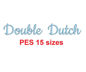 Double Dutch embroidery font PES format 15 Sizes instant download