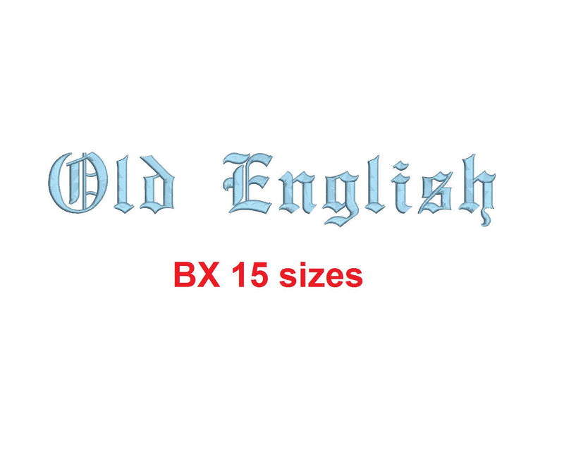 Old English embroidery BX font Sizes 0.25 (1/4), 0.50 (1/2), 1, 1.5, 2,  2.5, 3, 3.5, 4, 4.5, 5, 5.5, 6, 6.5, and 7 inches