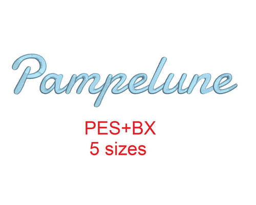 Pampelune embroidery font formats bx (which converts to 17 machine formats), + pes, Sizes 0.50 (1/2), 0.75 (3/4), 1, 1.5 and 2