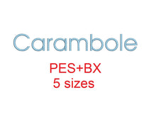 Carambole embroidery font formats bx (which converts to 17 machine formats), + pes, Sizes 0.50 (1/2), 0.75 (3/4), 1, 1.5 and 2"