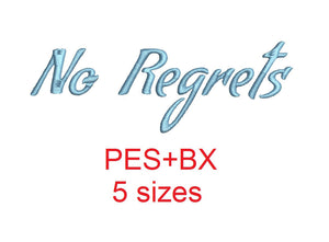 No Regrets embroidery font formats bx (which converts to 17 machine formats), + pes, Sizes 0.50 (1/2), 0.75 (3/4), 1, 1.5 and 2"