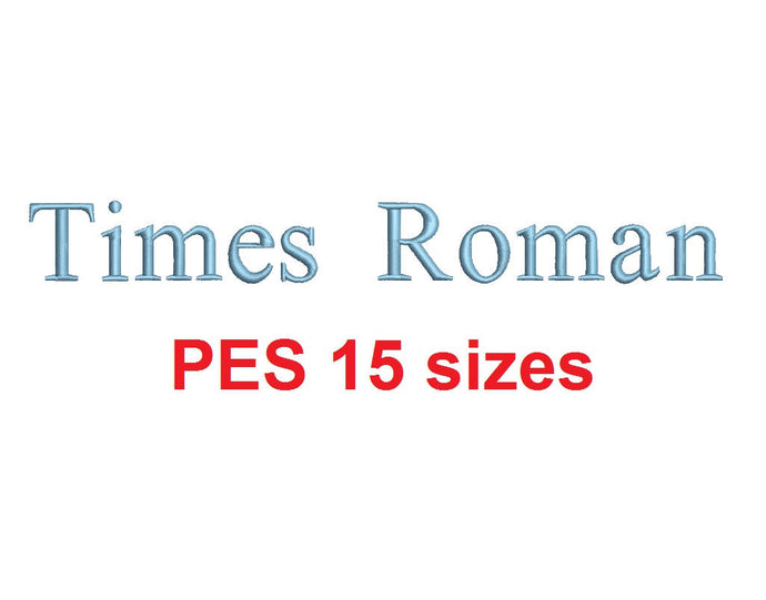 Times Roman embroidery font PES format 15 Sizes instant download 0.25, 0.5, 1, 1.5, 2, 2.5, 3, 3.5, 4, 4.5, 5, 5.5, 6, 6.5, and 7 inches