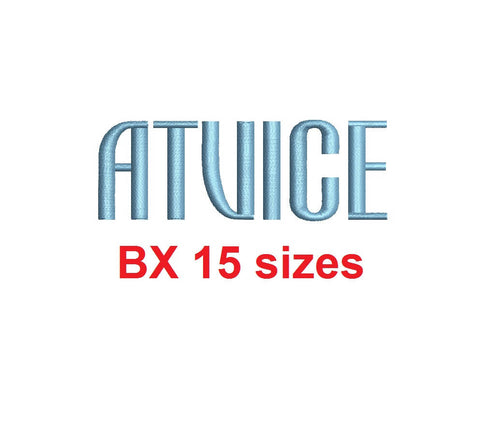 Atvice embroidery BX font Sizes 0.25 (1/4), 0.50 (1/2), 1, 1.5, 2, 2.5, 3, 3.5, 4, 4.5, 5, 5.5, 6, 6.5, and 7 inches