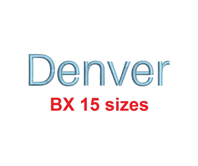 Denver embroidery BX font Sizes 0.25 (1/4), 0.50 (1/2), 1, 1.5, 2, 2.5, 3, 3.5, 4, 4.5, 5, 5.5, 6, 6.5, and 7 inches
