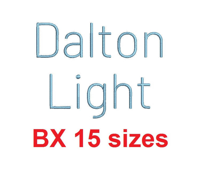 Dalton Light embroidery BX font Sizes 0.25 (1/4), 0.50 (1/2), 1, 1.5, 2, 2.5, 3, 3.5, 4, 4.5, 5, 5.5, 6, 6.5, and 7 inches