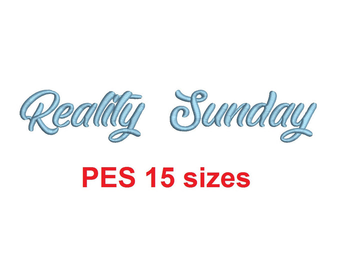Reality Sunday embroidery font PES format 15 Sizes 0.25 (1/4), 0.5 (1/2), 1, 1.5, 2, 2.5, 3, 3.5, 4, 4.5, 5, 5.5, 6, 6.5, and 7 inches