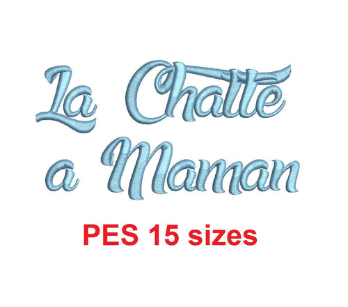 La Chatte a Maman embroidery font PES format 15 Sizes 0.25 (1/4), 0.5 (1/2), 1, 1.5, 2, 2.5, 3, 3.5, 4, 4.5, 5, 5.5, 6, 6.5, and 7 inches