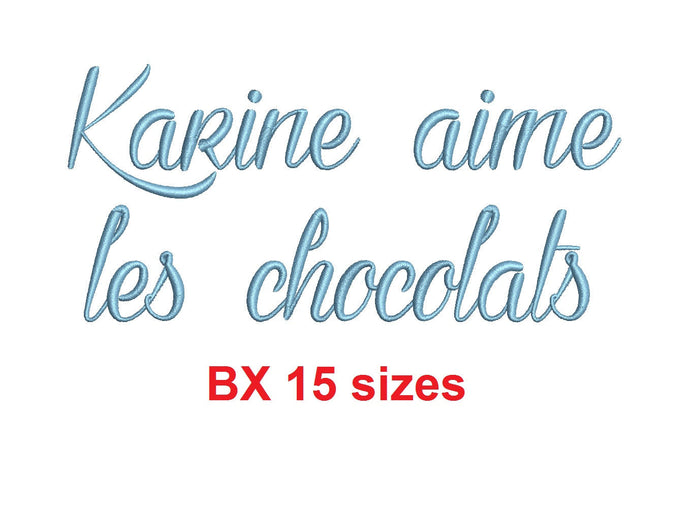 Karine aime les chocolats embroidery BX font Sizes 0.25 (1/4), 0.50 (1/2), 1, 1.5, 2, 2.5, 3, 3.5, 4, 4.5, 5, 5.5, 6, 6.5, and 7 inches