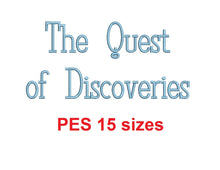 The Quest of Discoveries embroidery font PES format 15 Sizes 0.25, 0.5, 1, 1.5, 2, 2.5, 3, 3.5, 4, 4.5, 5, 5.5, 6, 6.5, and 7 inches