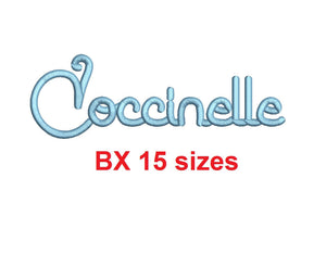 Coccinelle embroidery BX font Sizes 0.25 (1/4), 0.50 (1/2), 1, 1.5, 2, 2.5, 3, 3.5, 4, 4.5, 5, 5.5, 6, 6.5, and 7 inches