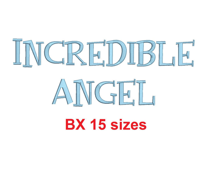 Incredible Angel embroidery BX font Sizes 0.25 (1/4), 0.50 (1/2), 1, 1.5, 2, 2.5, 3, 3.5, 4, 4.5, 5, 5.5, 6, 6.5, and 7 inches