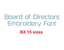 Board of Directors™ embroidery BX font Sizes 0.25 (1/4), 0.50 (1/2), 1, 1.5, 2, 2.5, 3, 3.5, 4, 4.5, 5, 5.5, 6, 6.5, and 7 inches (RLA)