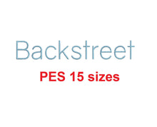 Backstreet embroidery font PES format 15 Sizes instant download 0.25, 0.5, 1, 1.5, 2, 2.5, 3, 3.5, 4, 4.5, 5, 5.5, 6, 6.5, and 7 inches