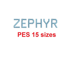 Zephyr embroidery font PES format 15 Sizes 0.25 (1/4), 0.5 (1/2), 1, 1.5, 2, 2.5, 3, 3.5, 4, 4.5, 5, 5.5, 6, 6.5, and 7 inches