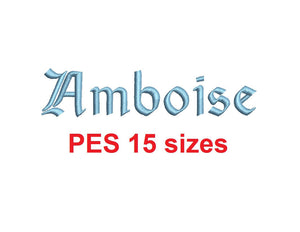 Amboise embroidery font PES format 15 Sizes 0.25 (1/4), 0.5 (1/2), 1, 1.5, 2, 2.5, 3, 3.5, 4, 4.5, 5, 5.5, 6, 6.5, and 7 inches