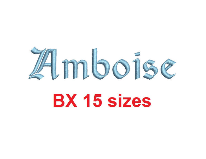 Amboise embroidery BX font Sizes 0.25 (1/4), 0.50 (1/2), 1, 1.5, 2, 2.5, 3, 3.5, 4, 4.5, 5, 5.5, 6, 6.5, and 7 inches