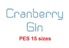 Cranberry Gin™ embroidery font PES 15 Sizes 0.25 (1/4), 0.5 (1/2), 1, 1.5, 2, 2.5, 3, 3.5, 4, 4.5, 5, 5.5, 6, 6.5, and 7" (RLA)