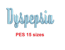 Dyspepsia™ embroidery font dst/exp/jef/hus/vip/vp3/xxx 15 sizes small to large (RLA)