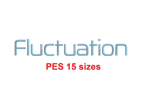 Fluctuation™ embroidery font PES 15 Sizes 0.25 (1/4), 0.5 (1/2), 1, 1.5, 2, 2.5, 3, 3.5, 4, 4.5, 5, 5.5, 6, 6.5, and 7