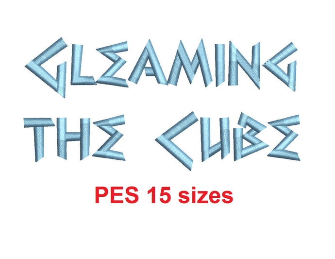 Gleaming the Cube™ embroidery font PES 15 Sizes 0.25 (1/4), 0.5 (1/2), 1, 1.5, 2, 2.5, 3, 3.5, 4, 4.5, 5, 5.5, 6, 6.5, and 7 inches (RLA)