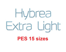 Hybrea Extra Light™ embroidery font PES 15 Sizes 0.25 (1/4), 0.5 (1/2), 1, 1.5, 2, 2.5, 3, 3.5, 4, 4.5, 5, 5.5, 6, 6.5, and 7 inches (RLA)