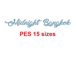 Midnight Bangkok embroidery font PES format 15 Sizes 0.25 (1/4), 0.5 (1/2), 1, 1.5, 2, 2.5, 3, 3.5, 4, 4.5, 5, 5.5, 6, 6.5, and 7 inches