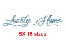 Lovely Home embroidery BX font Sizes 0.25 (1/4), 0.50 (1/2), 1, 1.5, 2, 2.5, 3, 3.5, 4, 4.5, 5, 5.5, 6, 6.5, and 7 inches