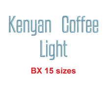 Kenyan Coffee Light™ embroidery BX font Sizes 0.25 (1/4), 0.50 (1/2), 1, 1.5, 2, 2.5, 3, 3.5, 4, 4.5, 5, 5.5, 6, 6.5, and 7 inches (RLA)